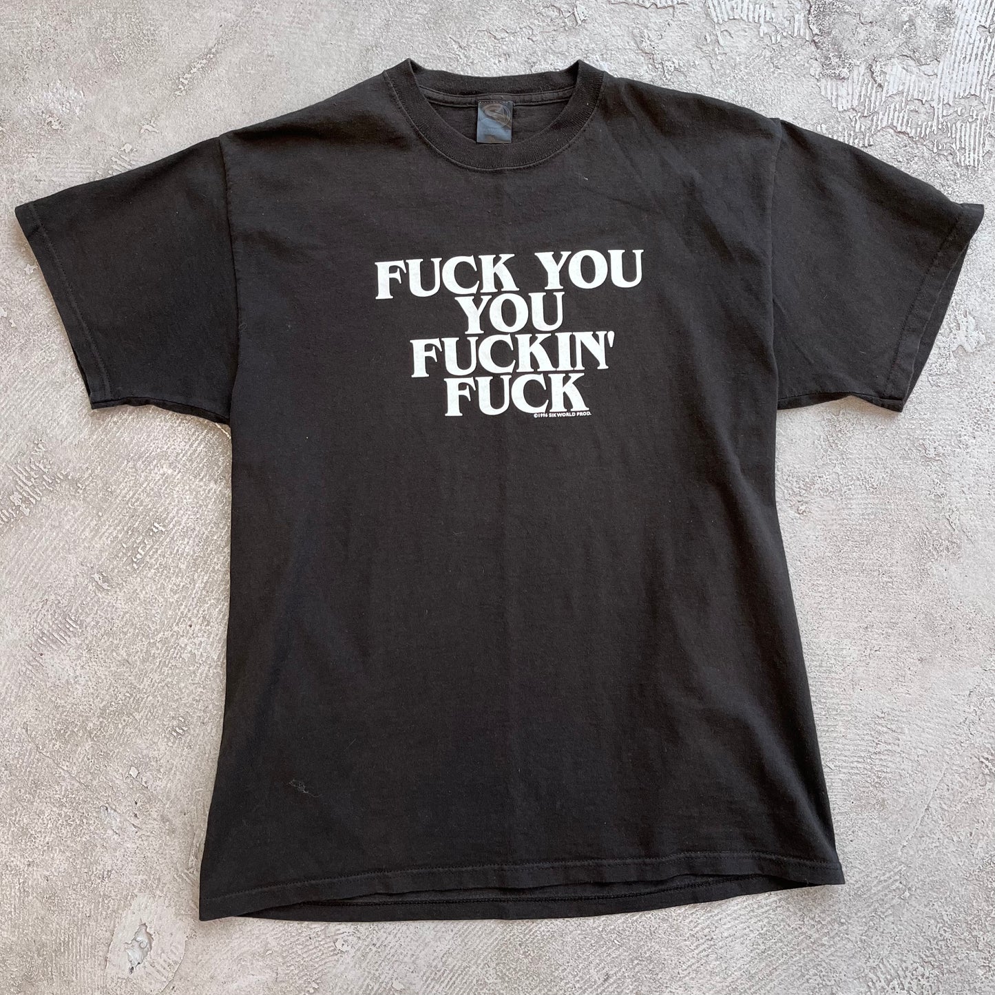Fuck You You Fuckin' Fuck '96 Tee