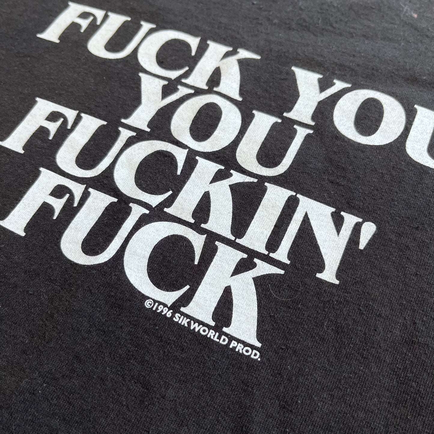 Fuck You You Fuckin' Fuck '96 Tee