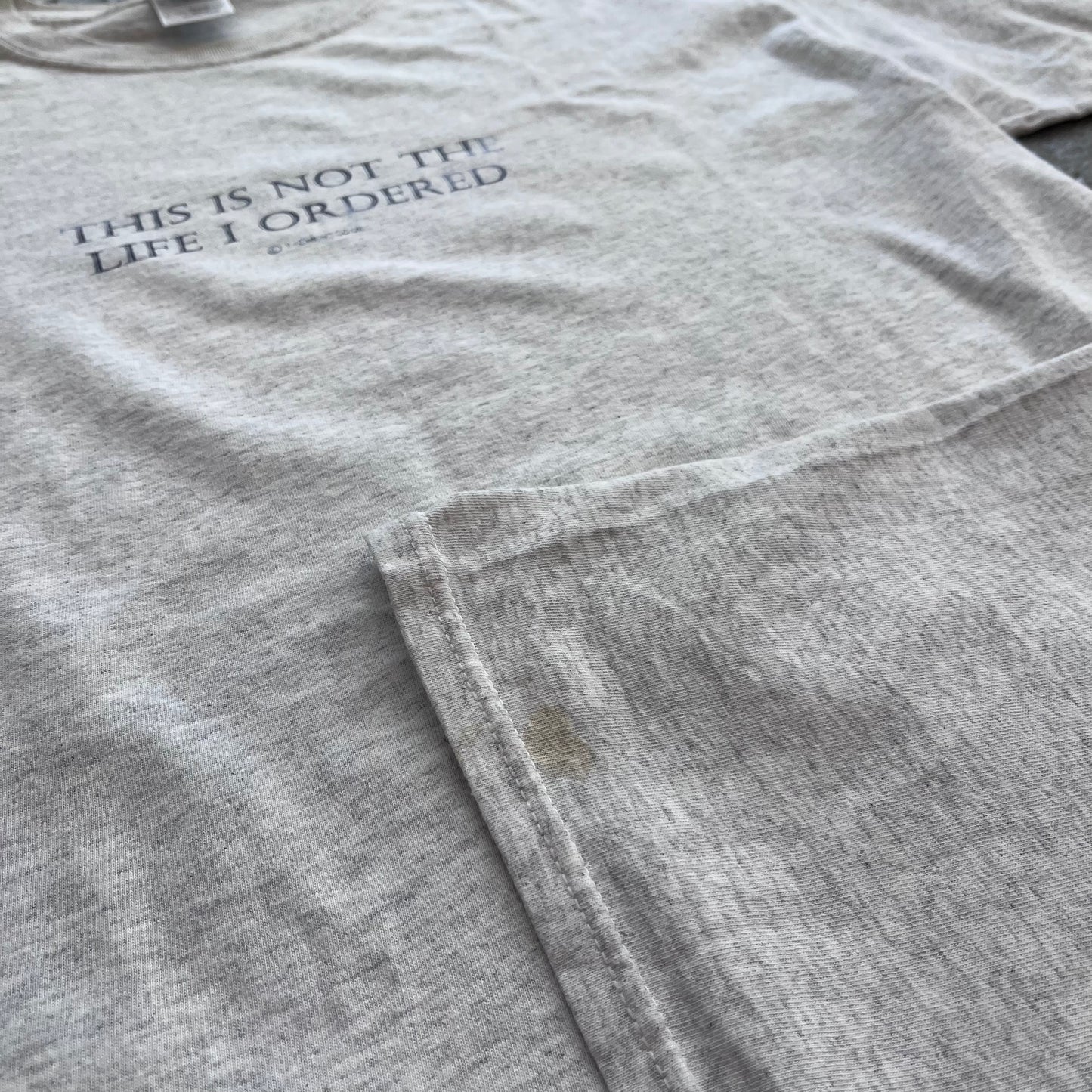 This is not the life I ordered Tee