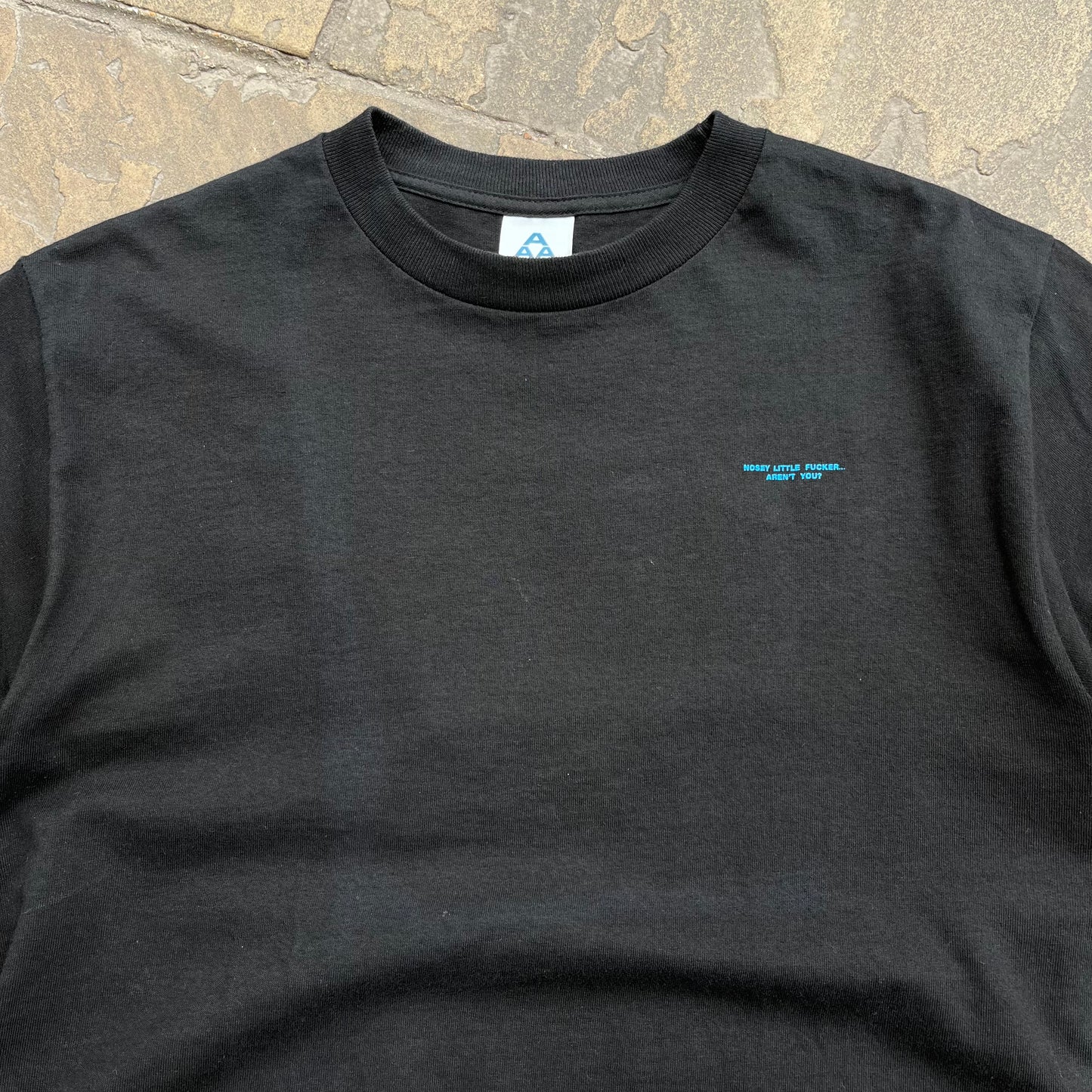 Nosey F***er Tee