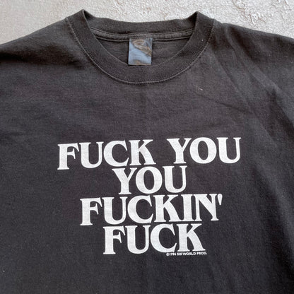 Fuck You You Fuckin' Fuck '96 Tee