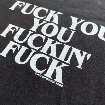 Fuck You You Fuckin' Fuck '96 Tee