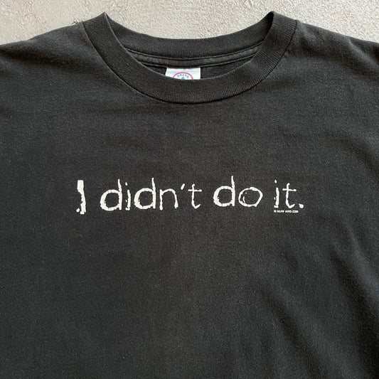 I didn't do it Tee