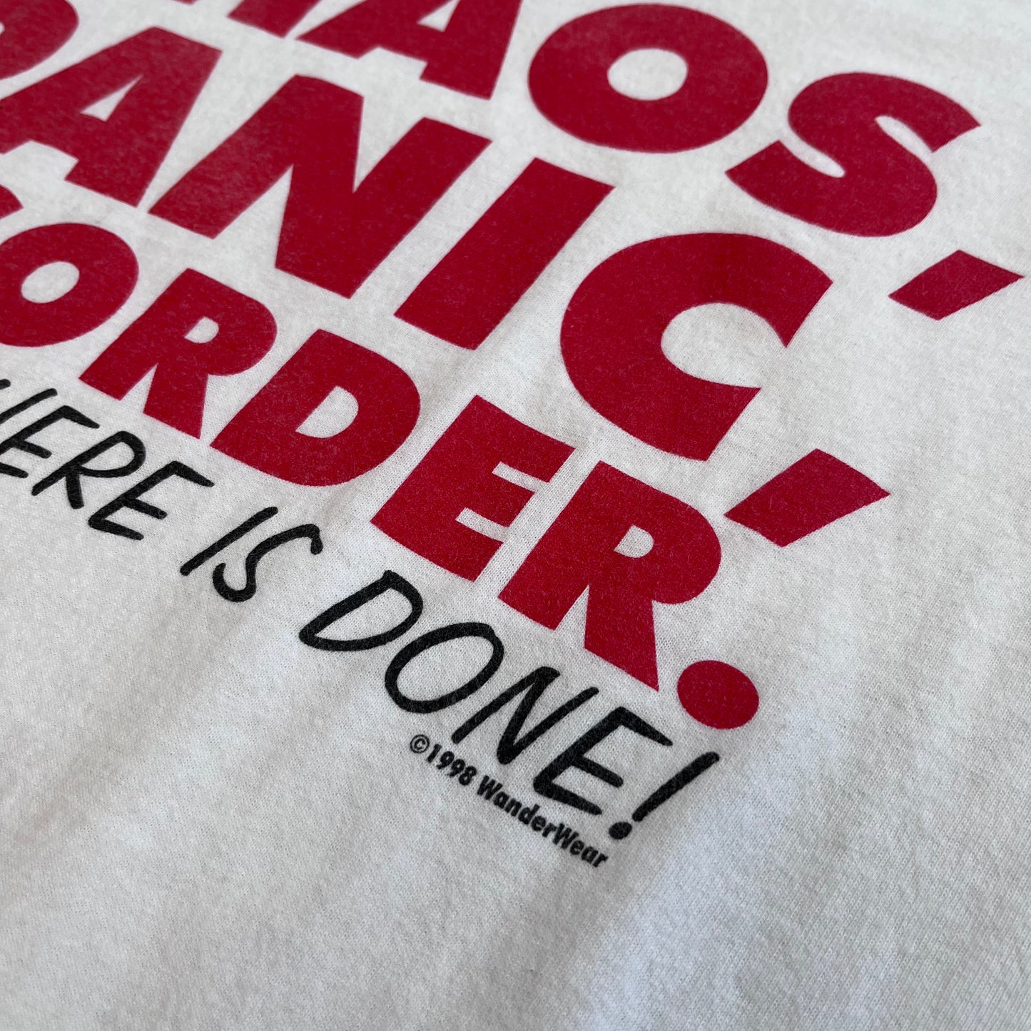 Chaos, panic, disorder... Tee