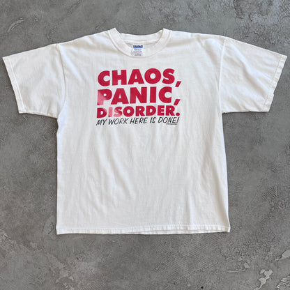 Chaos, panic, disorder... Tee