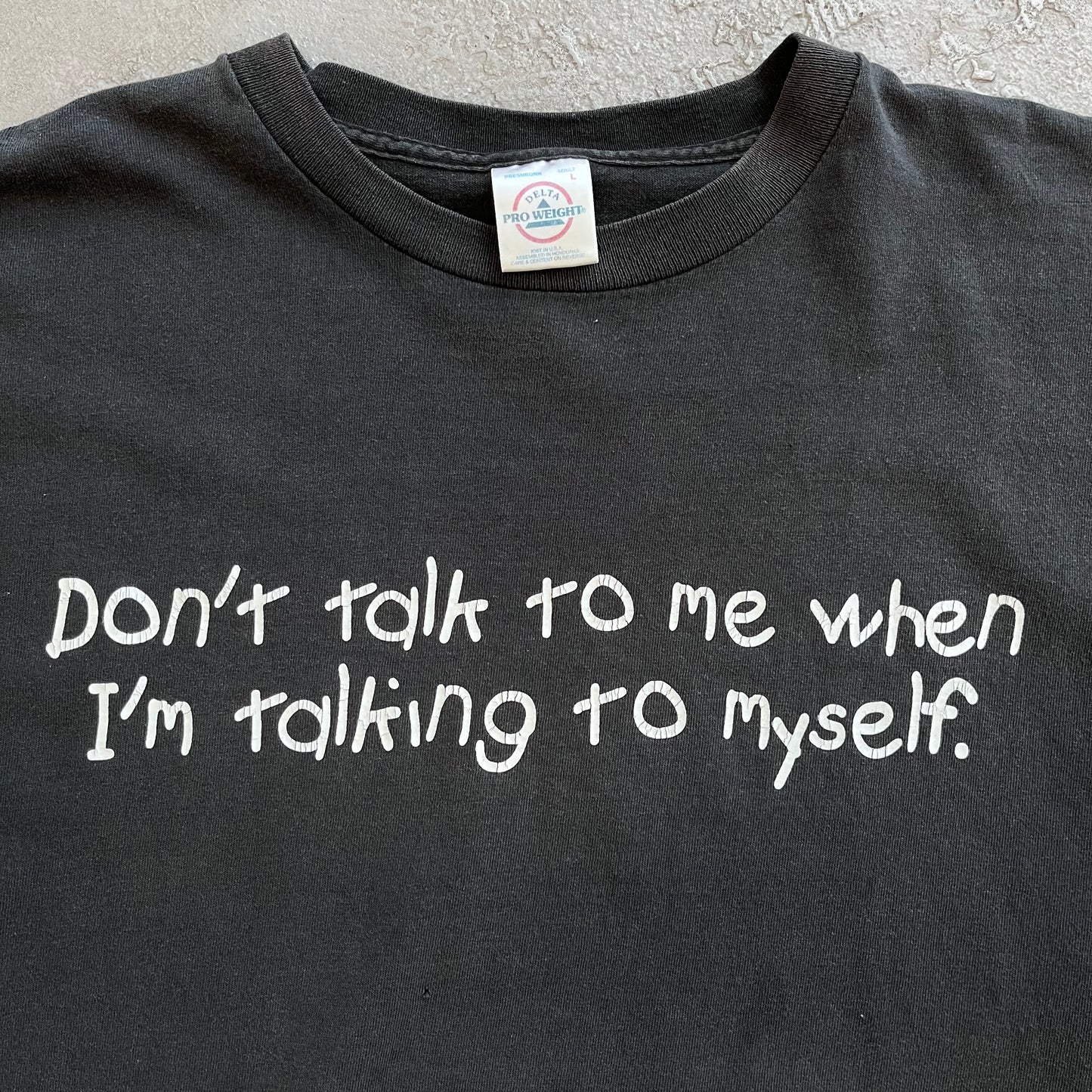 Don't talk to me... Tee