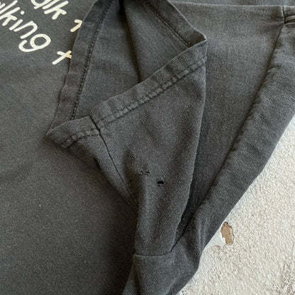 Don't talk to me... Tee