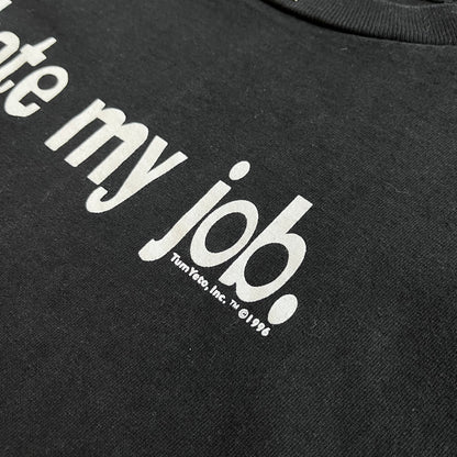 I hate my job '96 Tee
