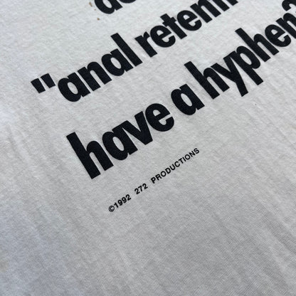 "anal retentive" '92 Tee