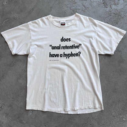 "anal retentive" '92 Tee