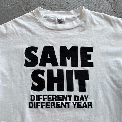 Same Shit... Tee
