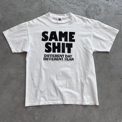 Same Shit... Tee