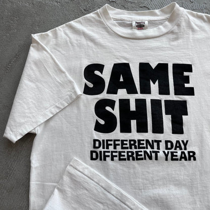 Same Shit... Tee