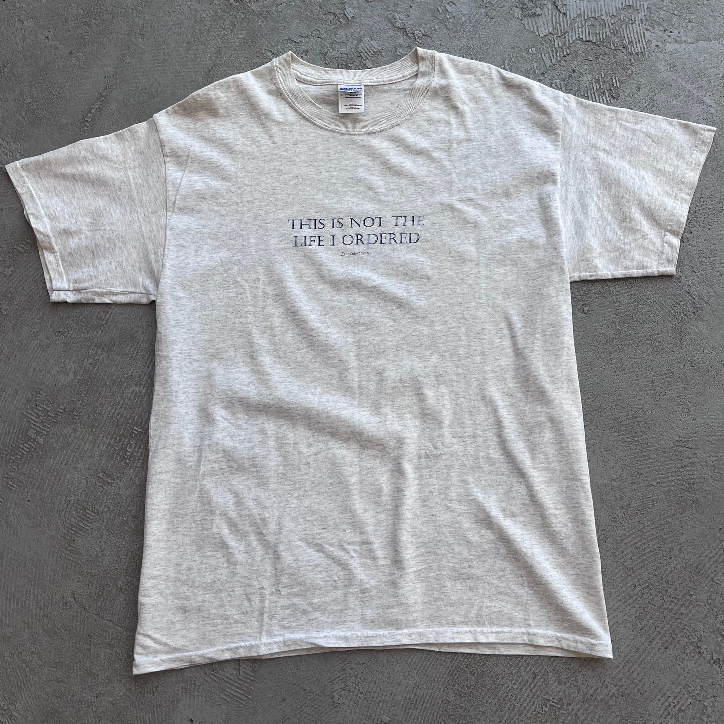 This is not the life I ordered Tee