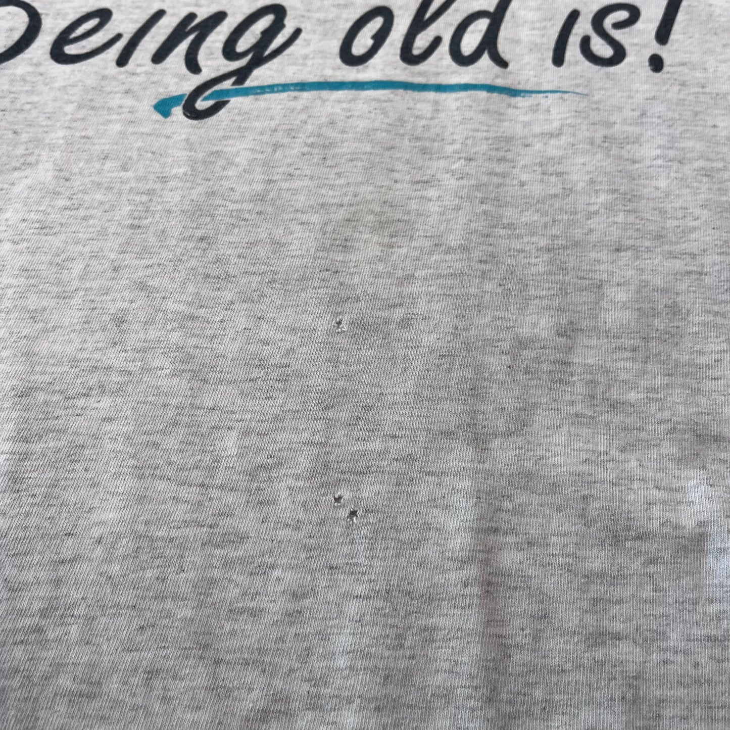 90S BEING OLD... T-SHIRT