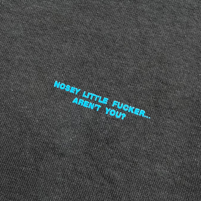 Nosey F***er Tee